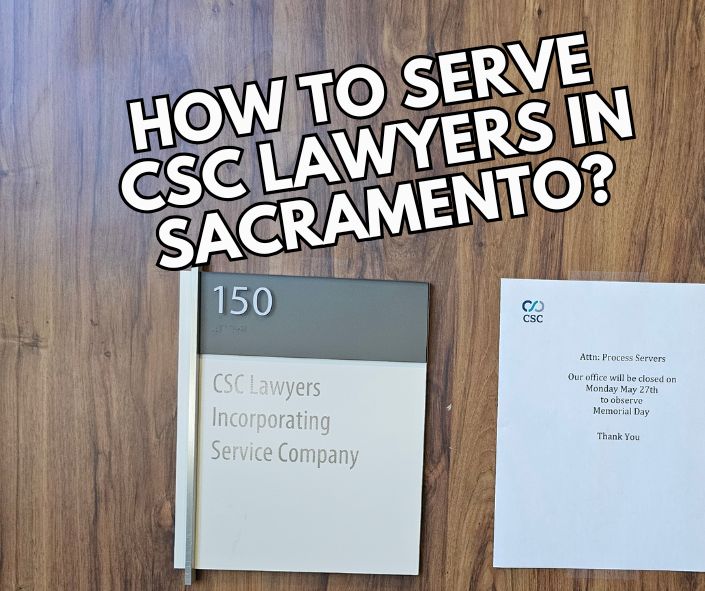 How to Serve CSC Lawyers in Sacramento