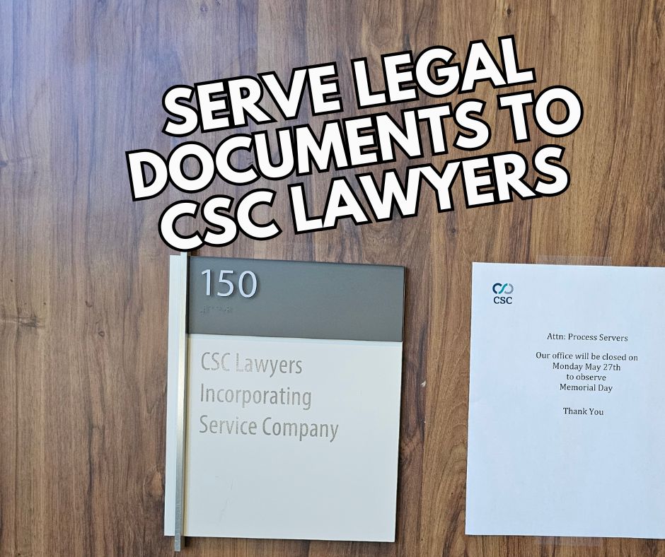 Serve Legal Documents to CSC Lawyers